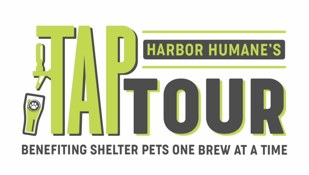 Join Harbor Humane’s Tap Tour! Each month, we partner with a local brewery, bar or restaurant to raise funds for the shelter and pets.